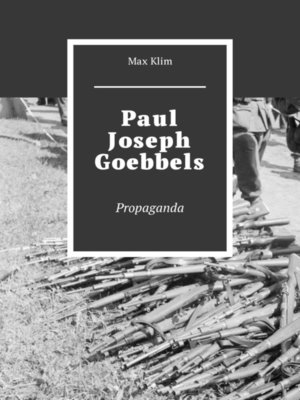 cover image of Paul Joseph Goebbels. Propaganda